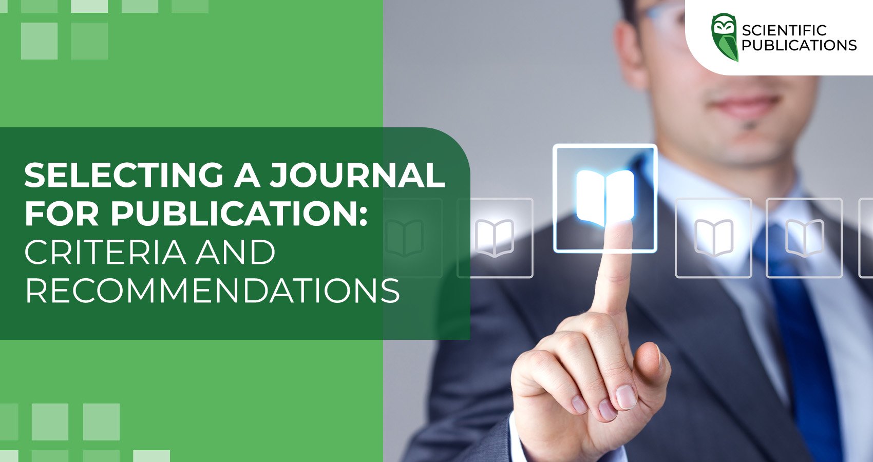 Selecting a journal for publication: criteria and recommendations