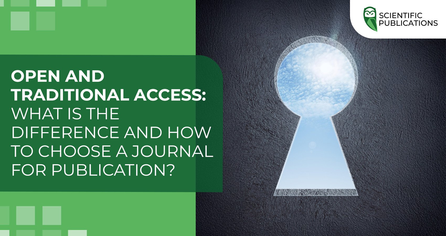 Open and Traditional Access: what is the difference and how to choose a journal for publication?