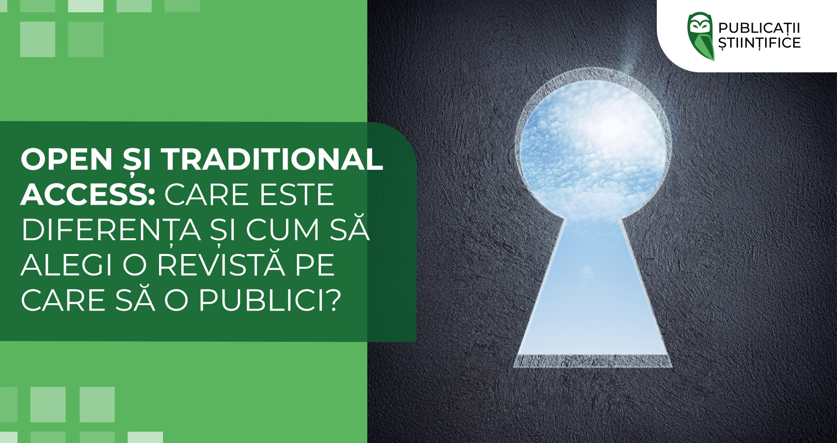 Open și Traditional Access: care este diferența și cum să alegi o revistă pe care să o publici?