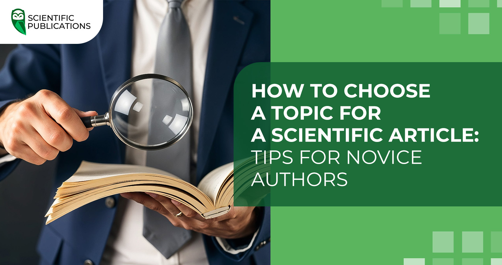 How to choose a topic for a scientific article: tips for novice authors