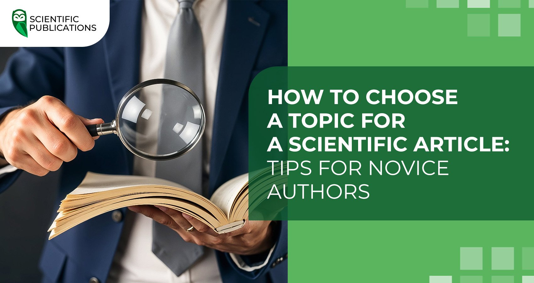 How to choose a topic for a scientific article: tips for novice authors
