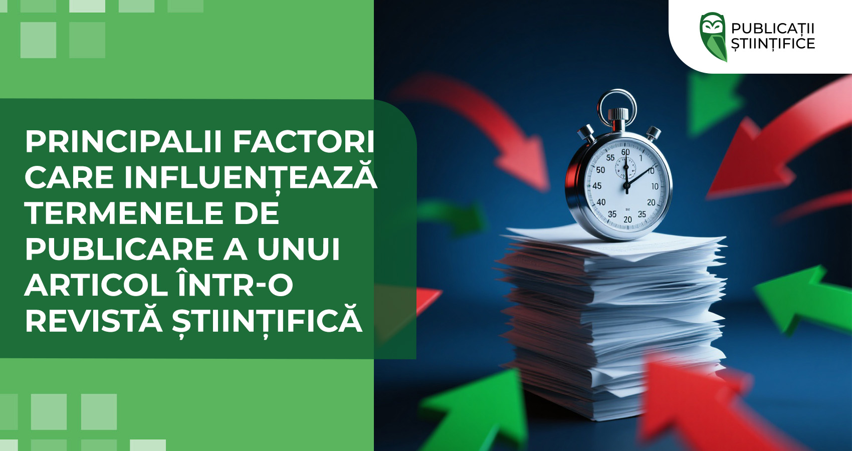 Principalii factori care influențează termenele de publicare a unui articol într-o revistă științifică