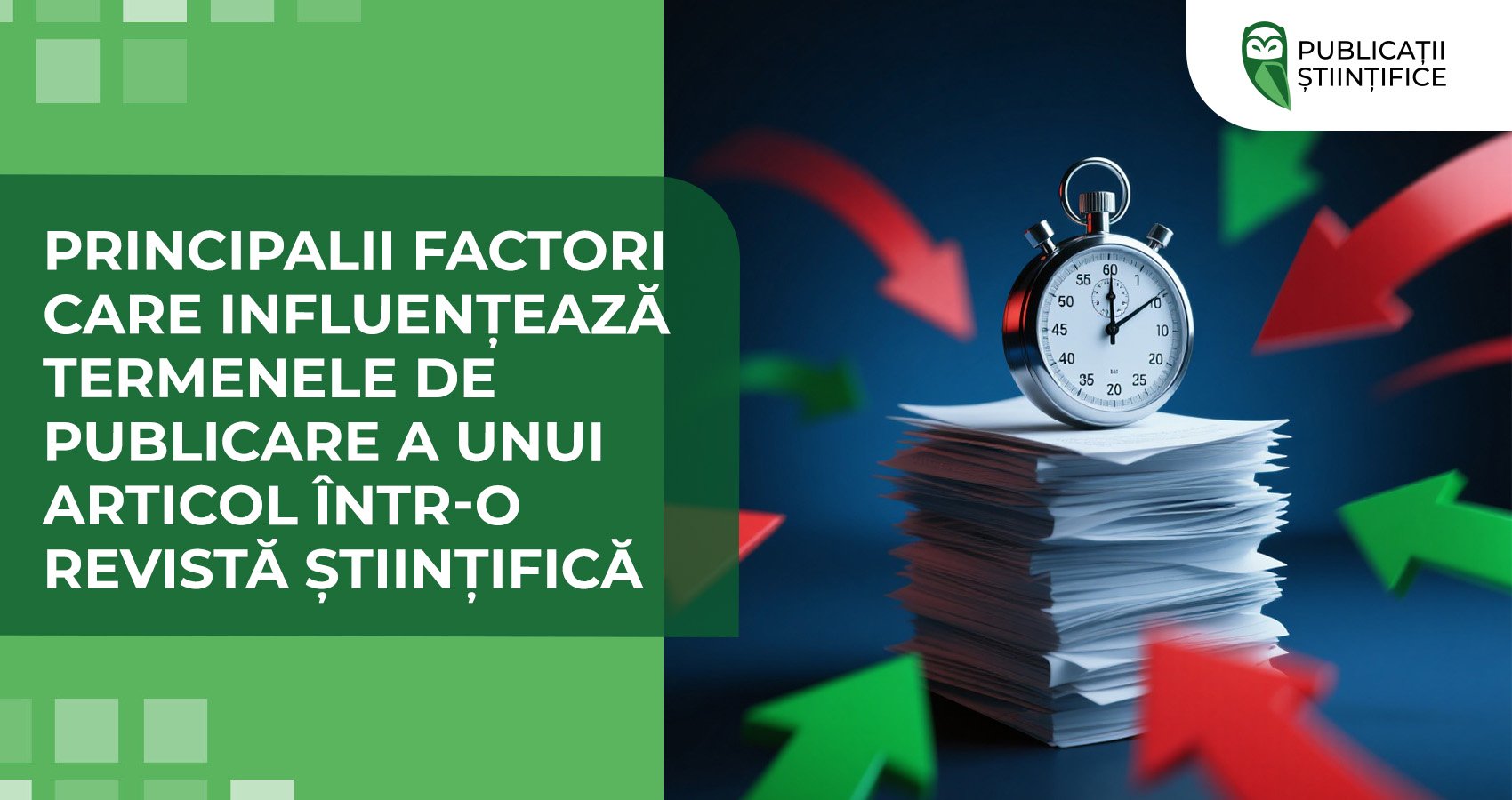 Principalii factori care influențează termenele de publicare a unui articol într-o revistă științifică