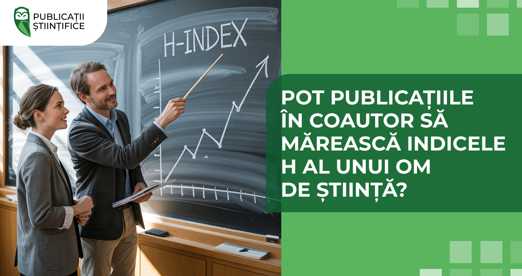 Pot publicațiile în coautor să mărească indicele h al unui om de știință?
