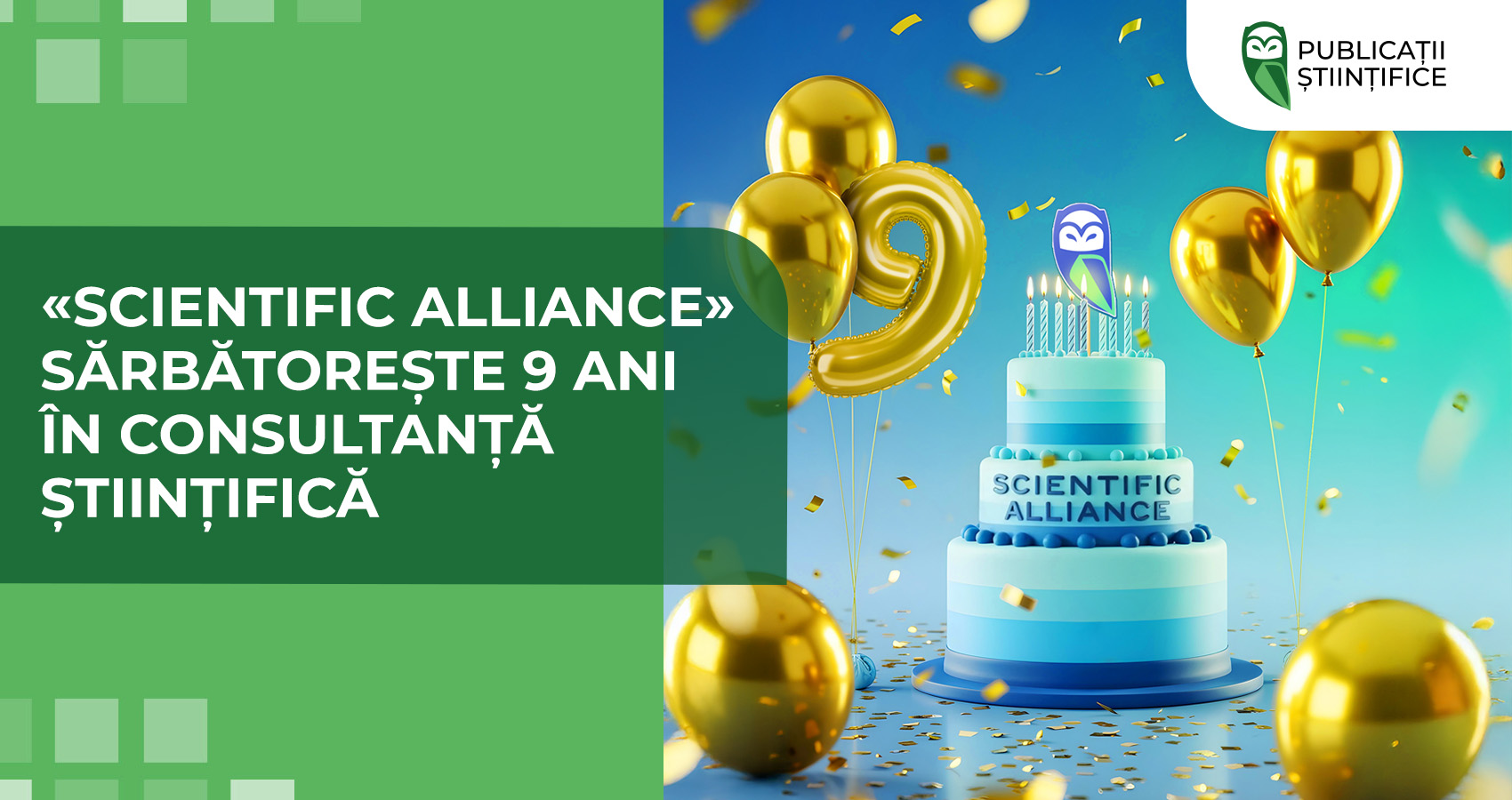 «Scientific Alliance» sărbătorește 9 ani în consultanță științifică