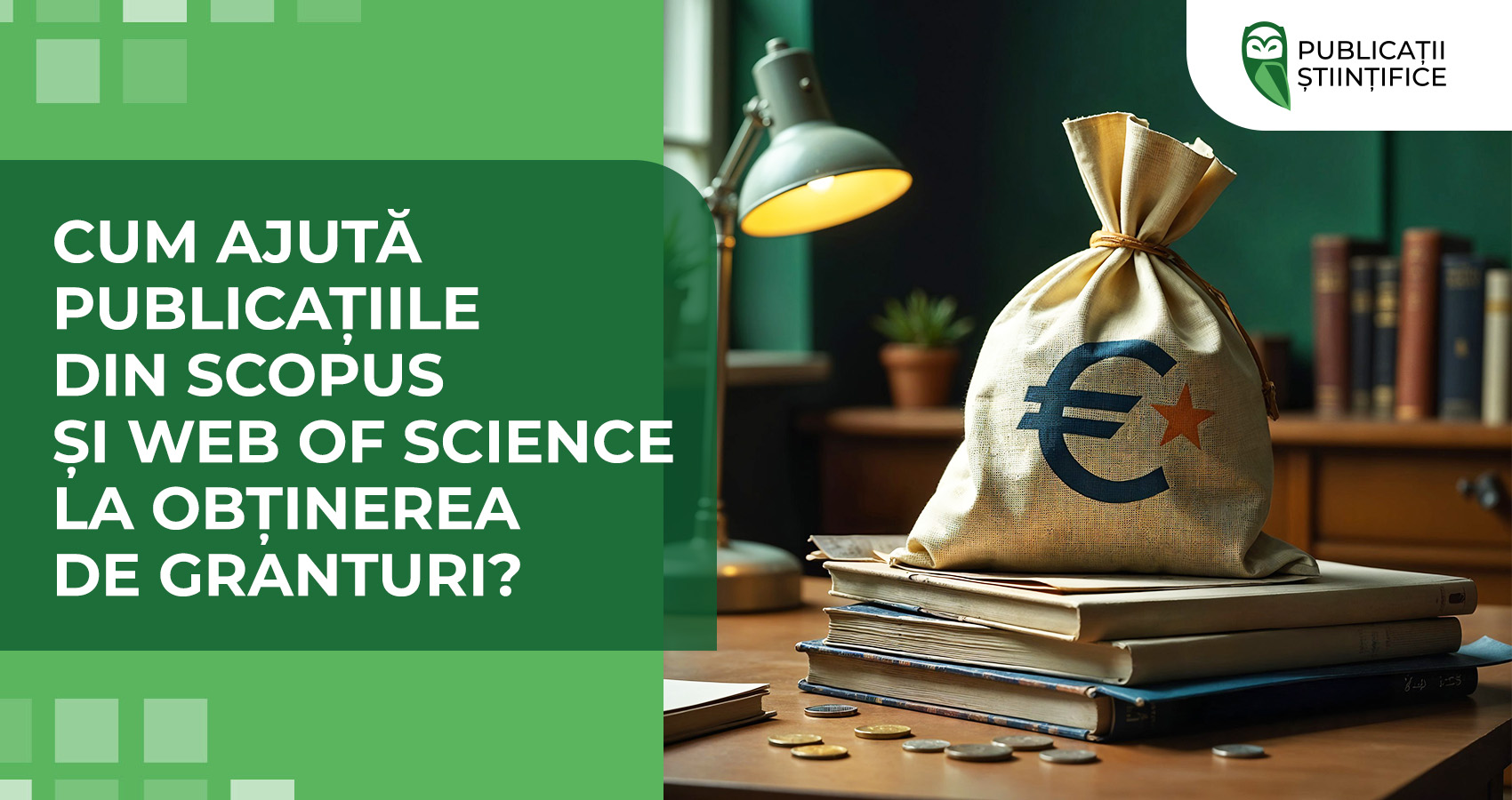 Cum ajută publicațiile din Scopus și Web of Science la obținerea de granturi?